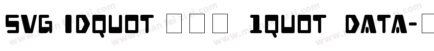 svg idquot;鍥惧眰_1quot; data字体转换